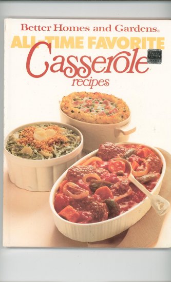 Better Homes and Gardens All Time Favorite Casserole Recipes Cookbook 0696011050