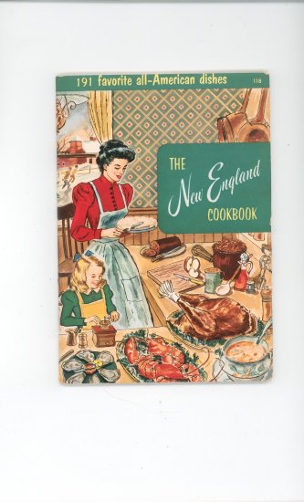 The New England Cookbook # 118 by Culinary Arts Institute Vintage Item