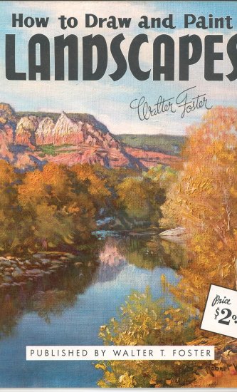 How To Draw And Paint Landscapes #8 by Walter T Foster