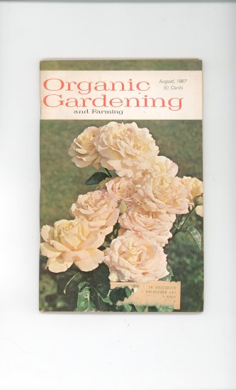 Organic Gardening And Farming Magazine August 1967 Vintage