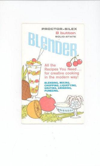 Proctor Silex 8 Button Solid State Blender Manual & Cookbook Vintage 090819