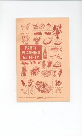 Party Planning For Fifty Cookbook by Rochester Gas & Electric Company Vintage Regional New York