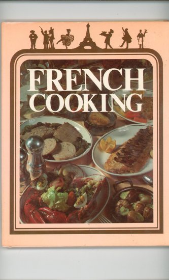 French Cooking Cookbook by Patricia Cook Sinclair & Ruth Knighton Malinowski 051724957x Vintage