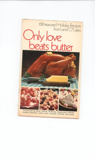Only Love Beats Butter Cookbook by Land O Lakes Vintage