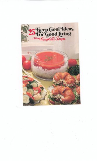 25 Keep Cool Ideas For Good Living Cookbook by Campbells Soups