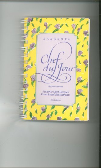 Sarasota Chef du Jour Cookbook by Jan McCann 5th Edition 0964019868