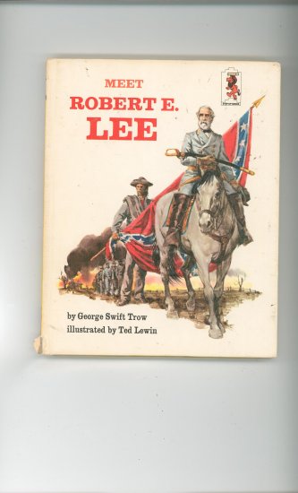 Meet Robert E. Lee by George Swift Trow Childrens Book Vintage