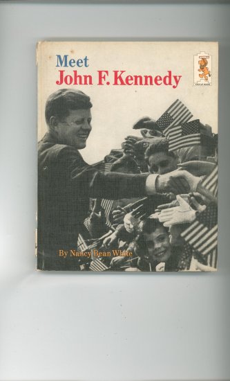 Meet John F. Kennedy by Nancy Bean White Childrens Book Vintage