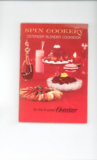 Osterizer Spin Cookery Blender Cook Book Cookbook Vintage Item