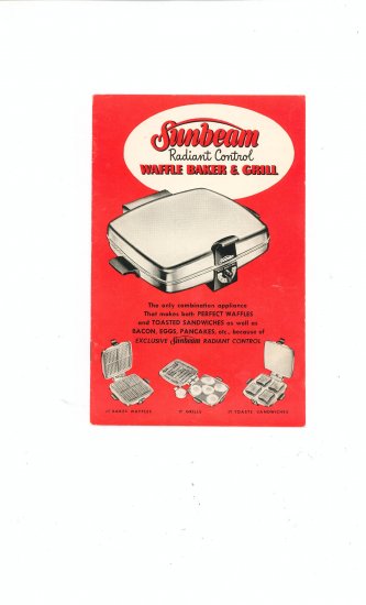Sunbeam Radiant Control Waffle Baker & Grill Cookbook Manual Vintage