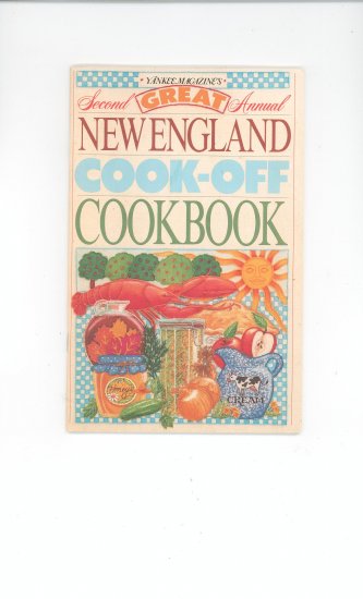 Yankee Magazines Second Great Annual New England Cook Off Cookbook 0899091997