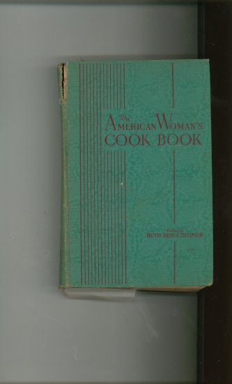 The American Woman's Cook Book Cookbook by Ruth Berolzheimer Vintage 1943