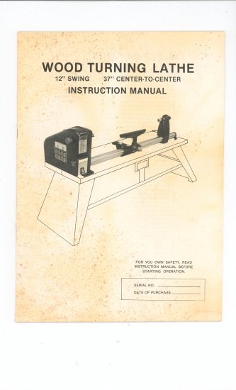Wood Turning Lathe Instruction Manual Not PDF
