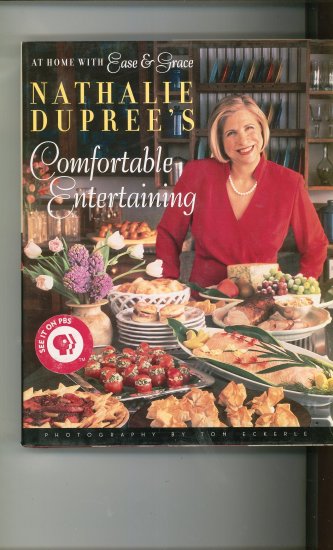 Nathalie Dupree's Comfortable Entertaining Cookbook 0670878855