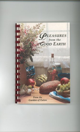 Pleasures From The Good Earth Cookbook Regional Church New York
