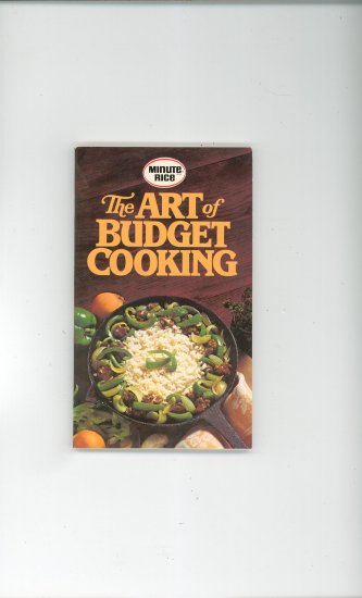 The Art Of Budget Cooking Cookbook by Minute Rice Vintage 1976