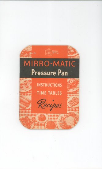 Vintage Mirro Matic Pressure Pan Manual & Cookbook 1946