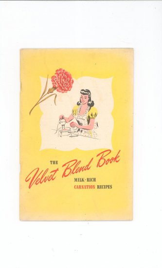 The Velvet Blend Book Cookbook Vintage Carnation Milk Recipes
