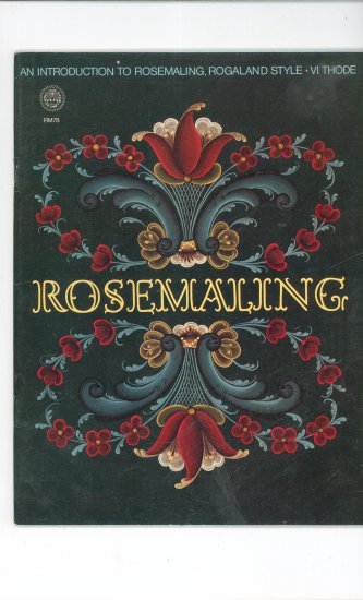 Rosemaling Vintage 1978 Zim's Creative Craft Book Rogaland Style VI Thode