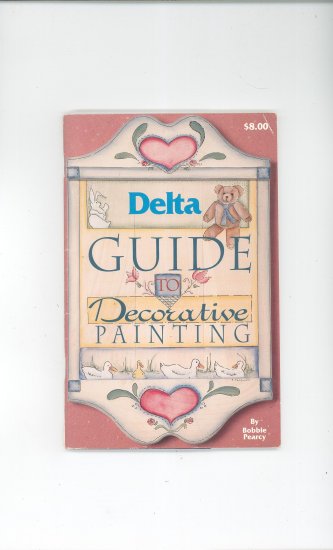 Delta Guide To Decorative Painting by Bobbie Pearcy 4th Edition