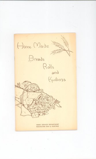 Home Made Breads Rolls + Cookbook by Rochester Gas & Electric Company Vintage Regional New York