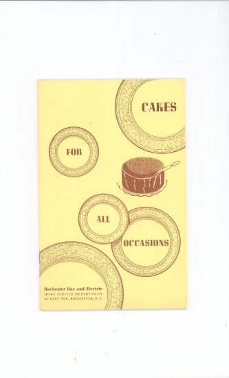 Cakes For All Occasions Cookbook by Rochester Gas & Electric Company Vintage Item Regional New York
