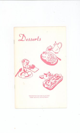Desserts Cookbook by Rochester Gas & Electric Company Vintage Regional New York