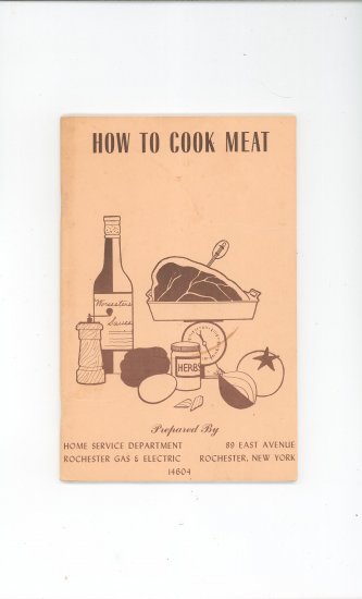 How To Cook Meat Cookbook by Rochester Gas & Electric Company Vintage Regional New York