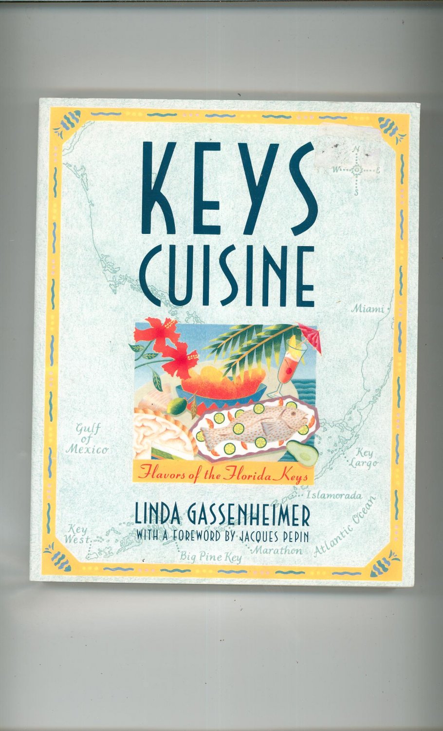 Keys Cuisine Cookbook Linda Gassenheimer Florida Flavors 087113540x