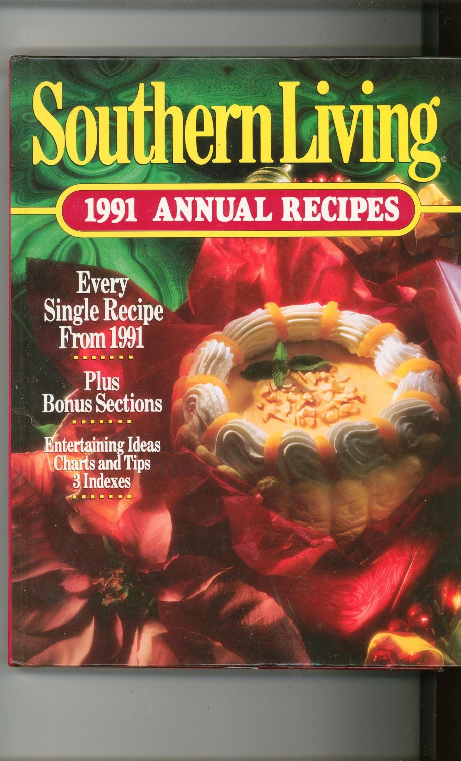 Southern Living 1991 Annual Recipes Cookbook 084871072x