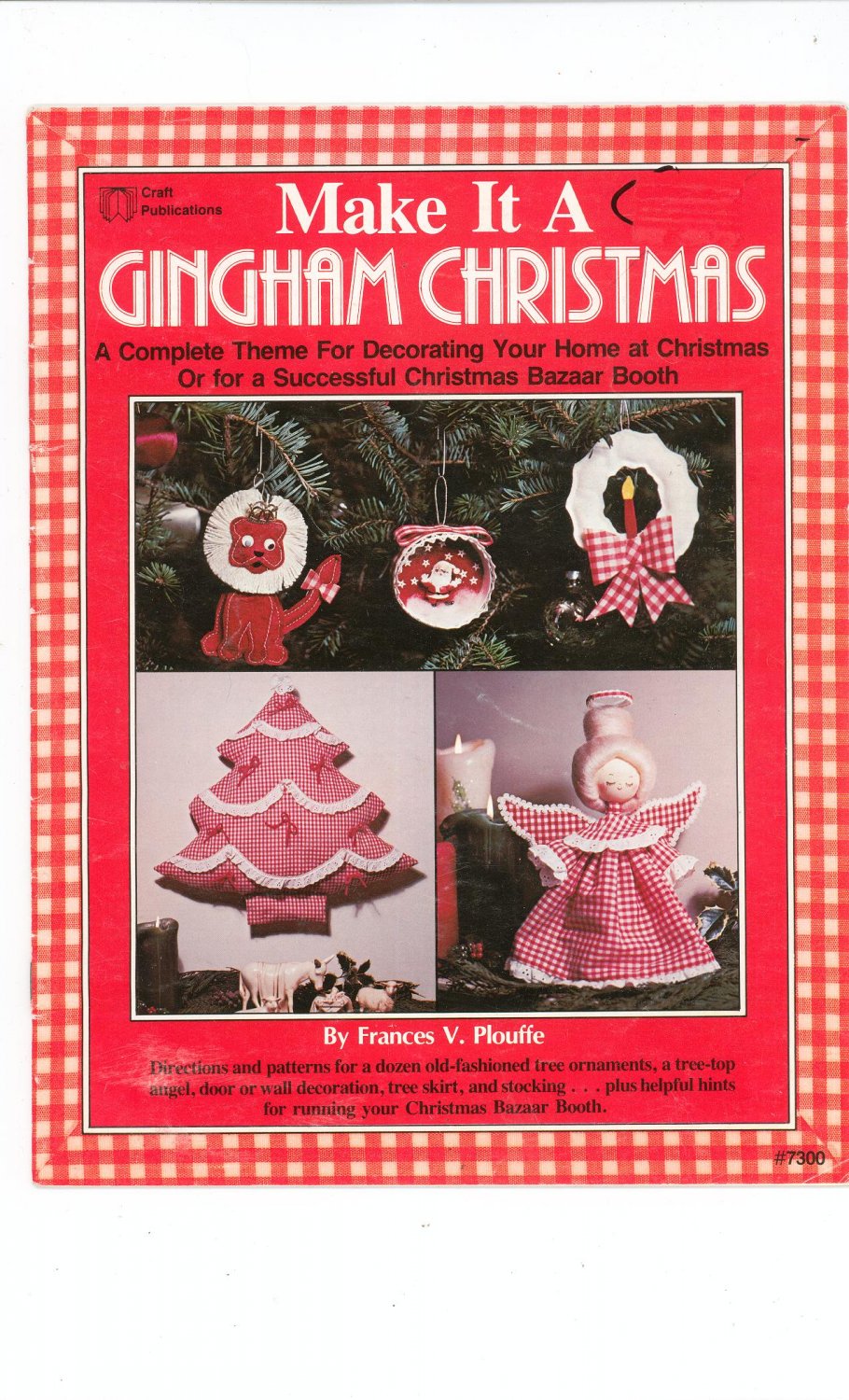 Make It A Craft Gingham Christmas by Frances V. Plouffe # 7300 Vintage 1979