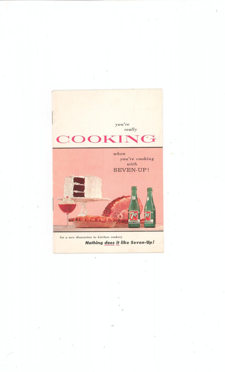 Vintage Seven Up Cookbook / Pamphlet 1957 You're Really Cooking