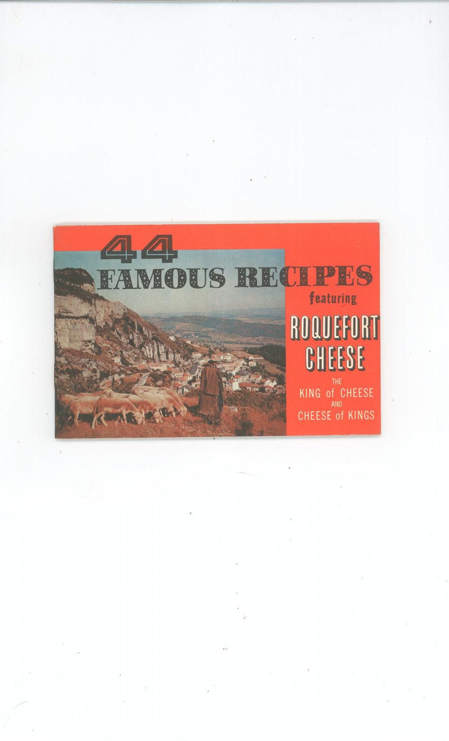 Vintage 44 Famous Recipes Featuring Roquefort Cheese Cookbook 1964