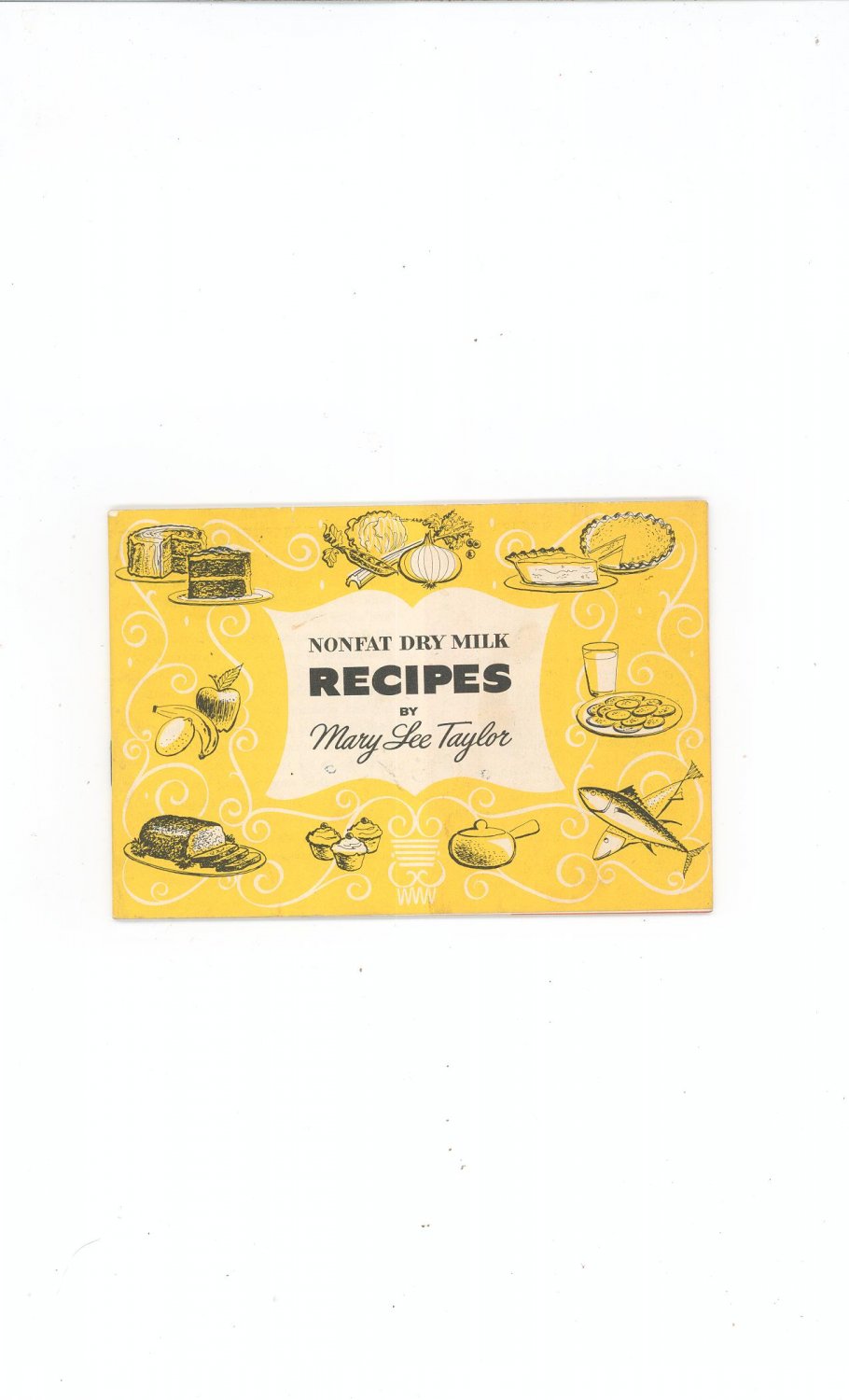 Vintage Nonfat Dry Milk Recipes Cookbook by Mary Lee Taylor Pet Milk 1963