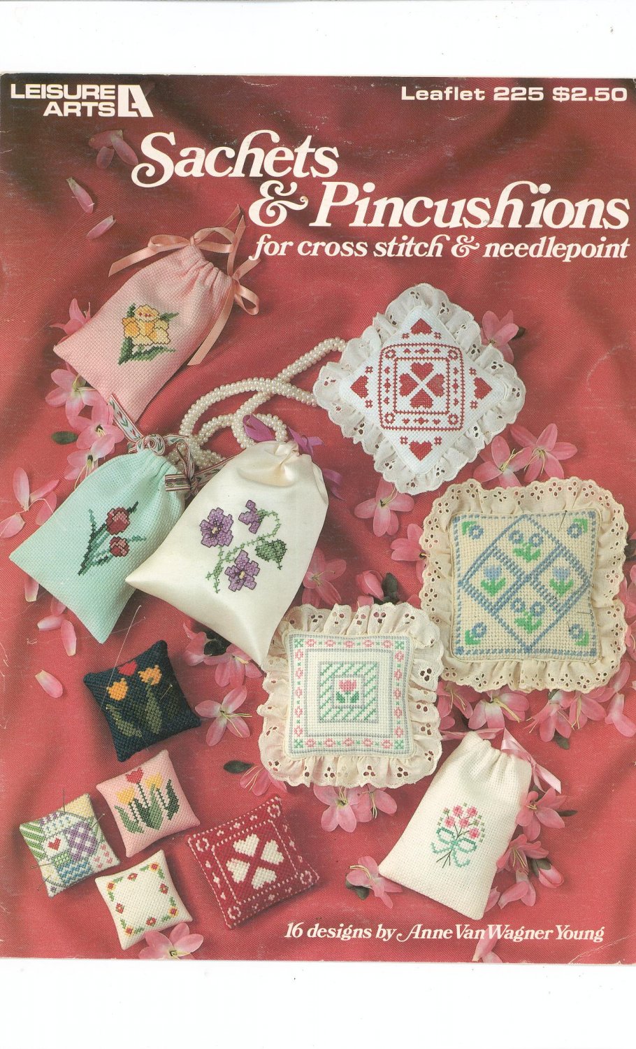 Sachets & Pincushions Leisure Arts Anne Van Wagner Young Cross Stitch Leaflet 225