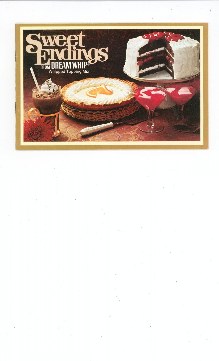 Sweet Endings Cookbook From Dream Whip Topping First Edition 1974