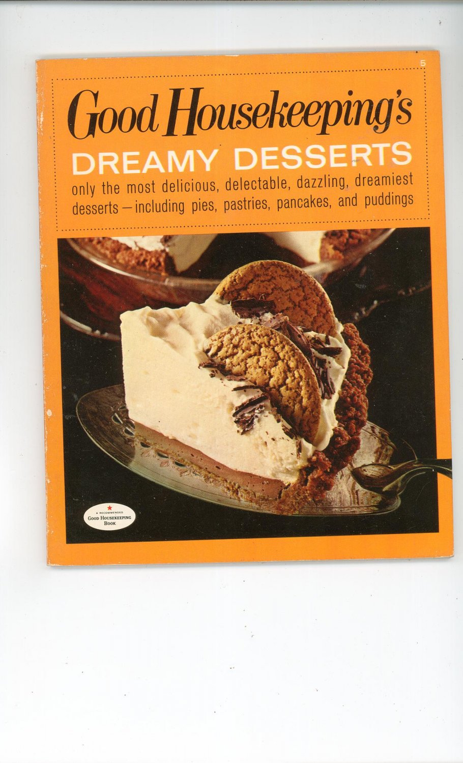 Good Housekeeping's Dreamy Desserts 5 Cookbook 1967 Vintage