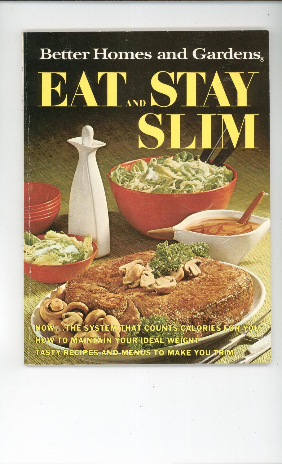 Better Homes and Gardens Eat And Stay Slim Cookbook Plus 696004402 First Edition