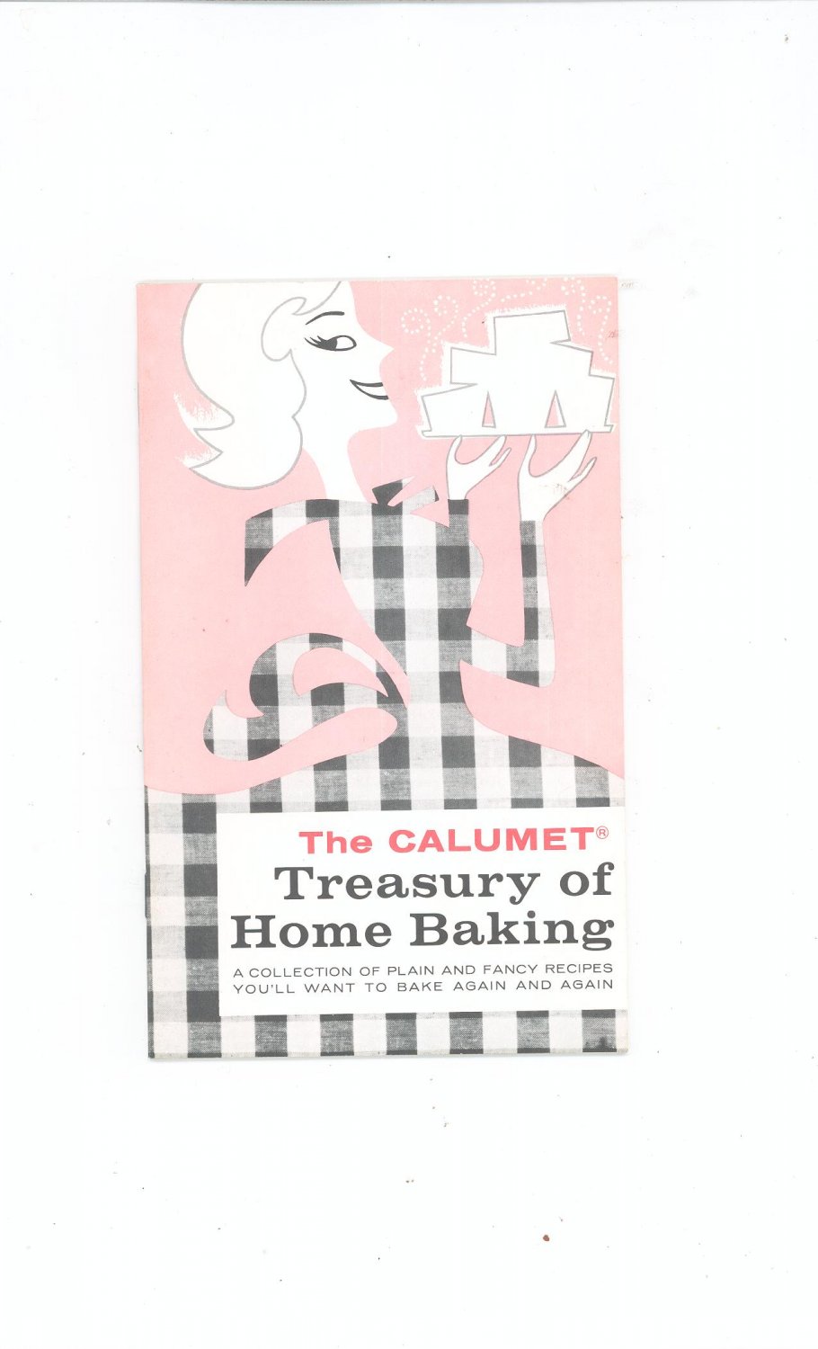 Vintage The Calumet Treasury Of Home Baking Cookbook 1979