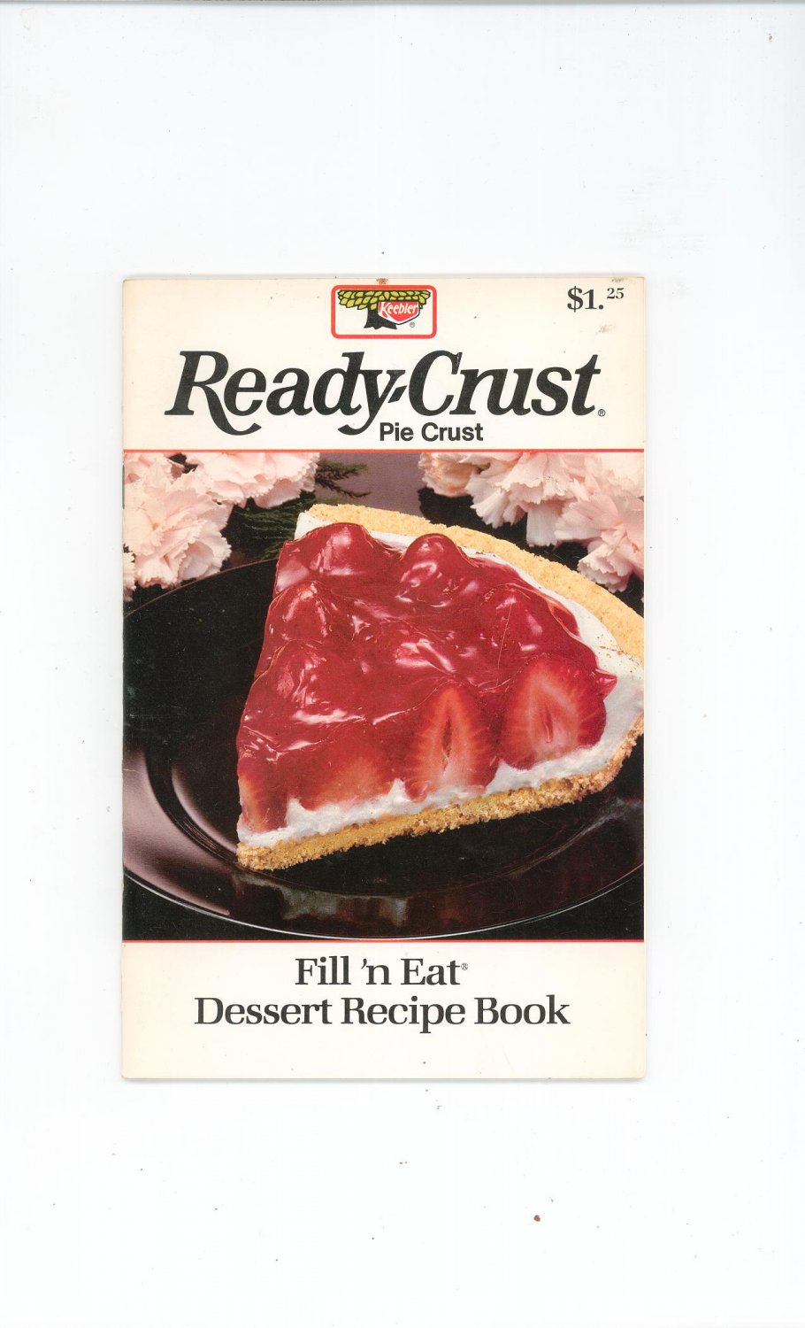 Ready Crust Fill 'n Eat Dessert Recipe Cookbook