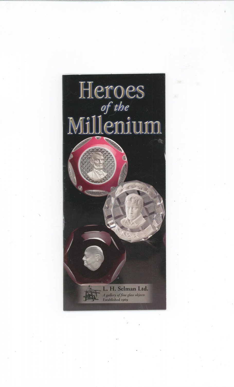 Heroes Of The Millenium Catalog / Brochure by L. H. Selman Ltd. Paperweights