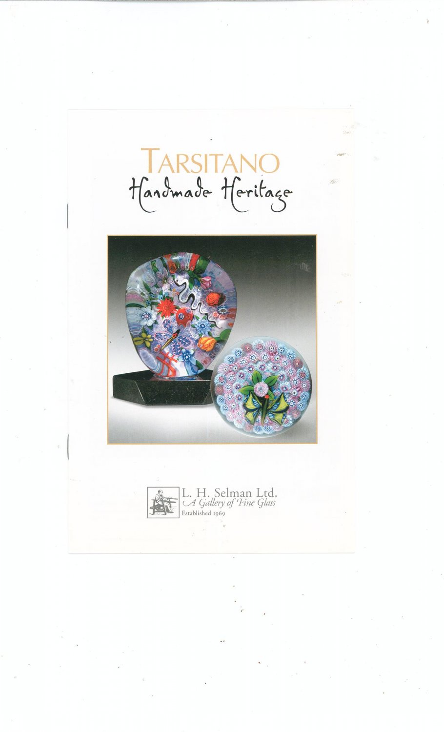 Tarsitano Handmade Heritage Catalog / Brochure by L. H. Selman Ltd. Paperweights