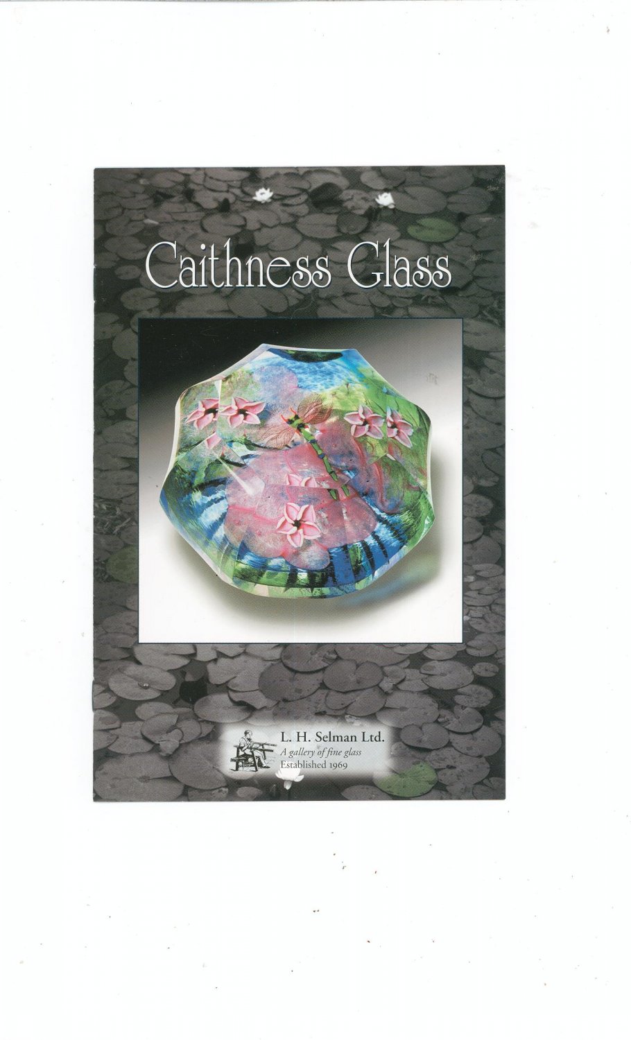 Caithness Glass Catalog / Brochure by L. H. Selman Ltd. Paperweights