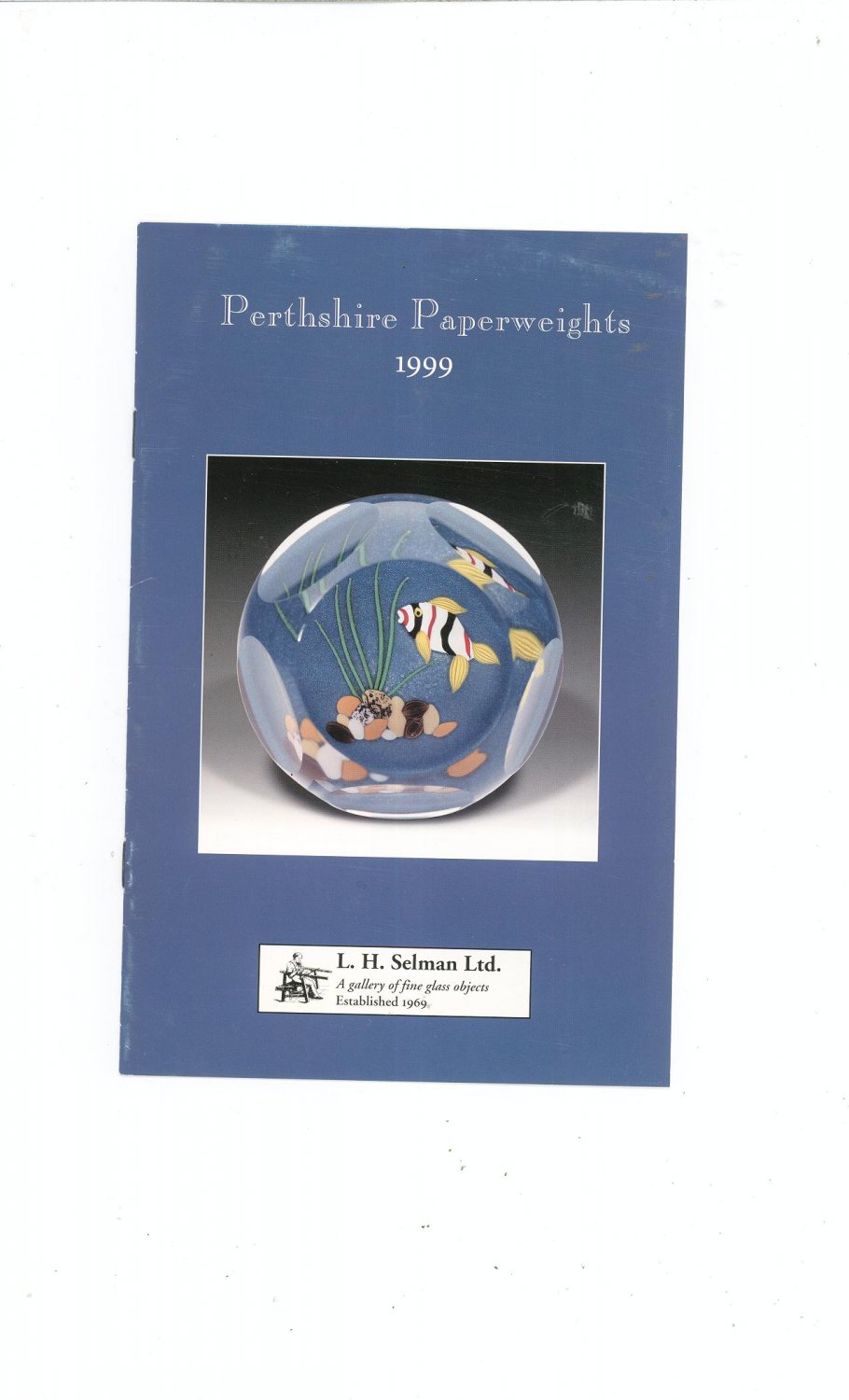 Perthshire Paperweights 1999 Catalog / Brochure by L. H. Selman Ltd.