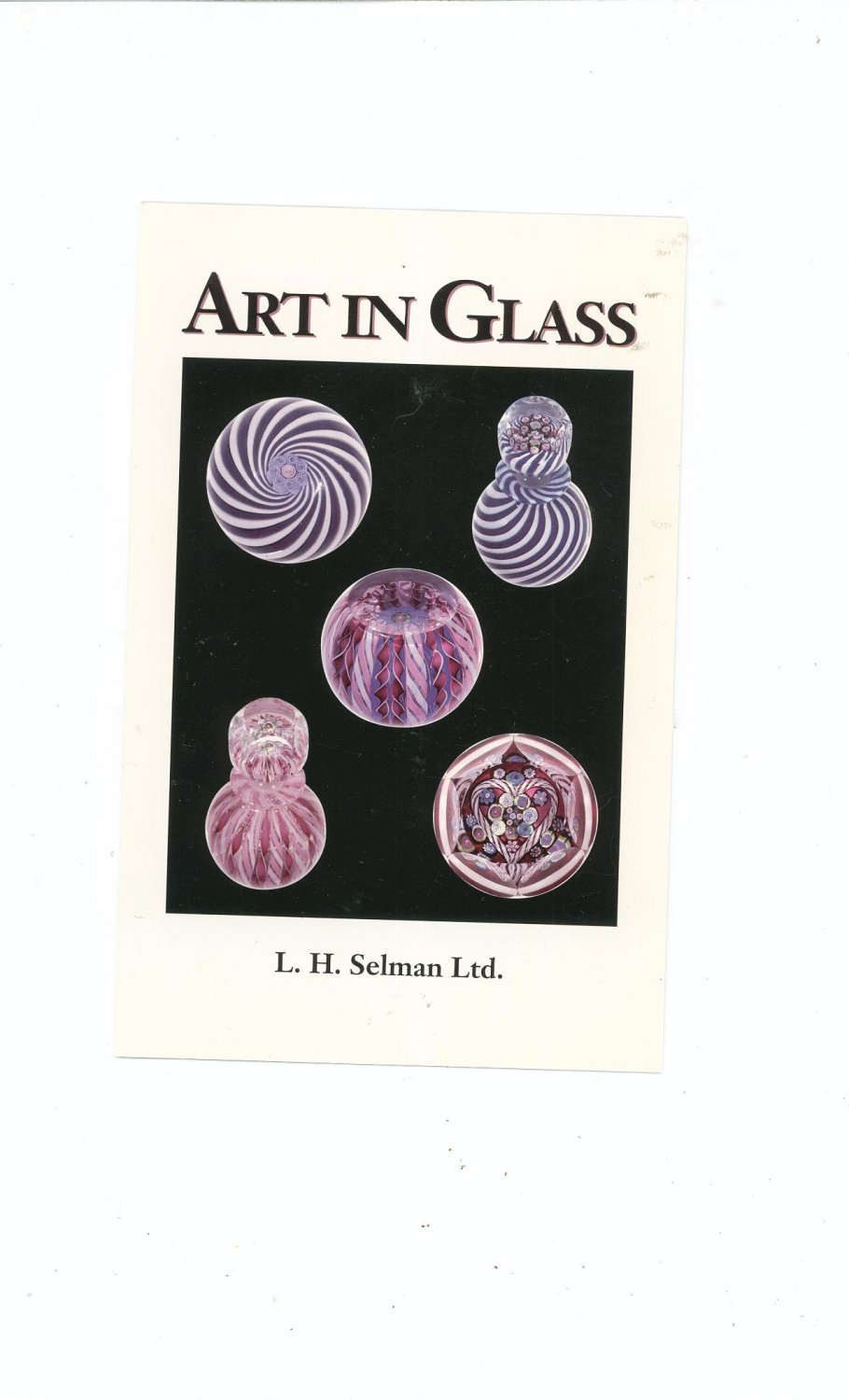 Art In Glass Catalog / Brochure by L. H. Selman Ltd. Paperweights