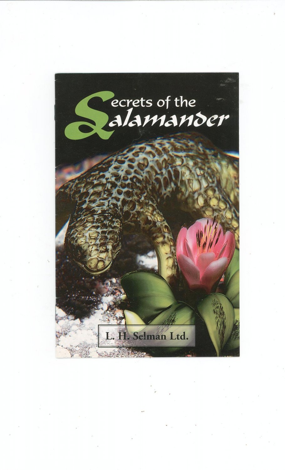 Secrets Of The Salamander Catalog / Brochure by L. H. Selman Ltd. Paperweights