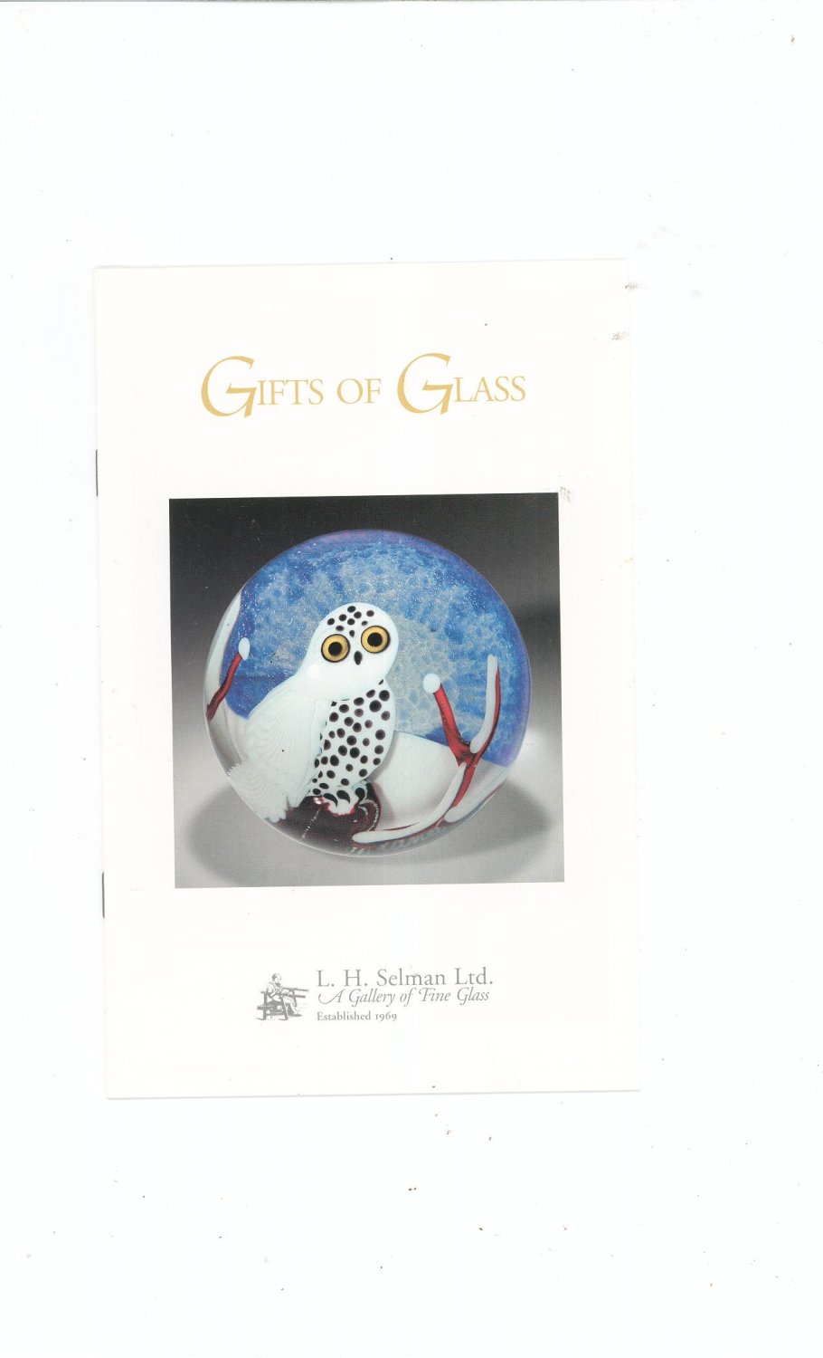 Gifts Of Glass Catalog / Brochure by L. H. Selman Ltd. Paperweights