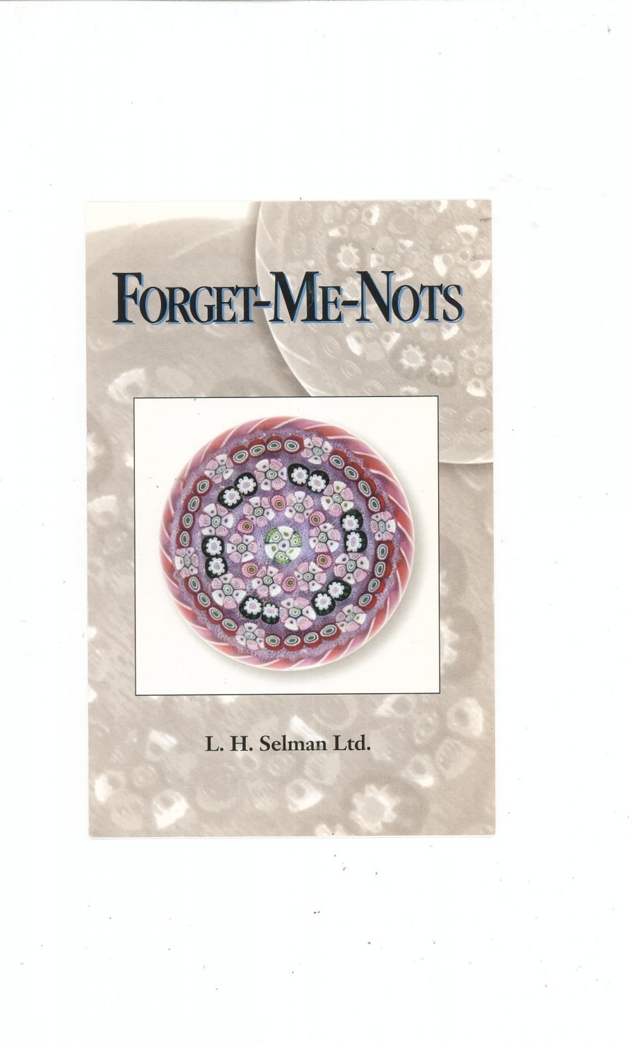 Forget Me Nots Catalog / Brochure by L. H. Selman Ltd. Paperweights