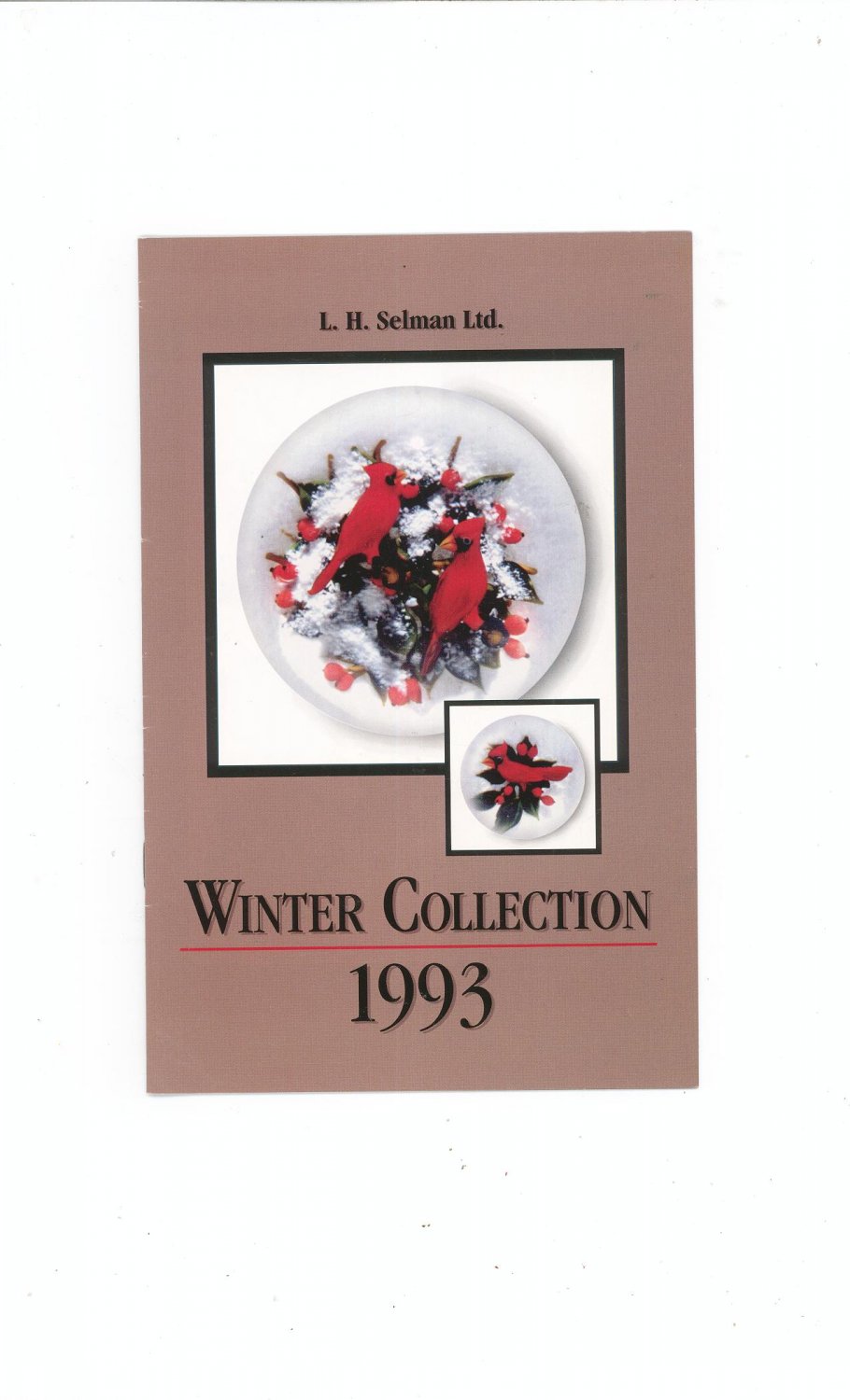 Winter Collection 1993 Catalog / Brochure by L. H. Selman Ltd. Paperweights