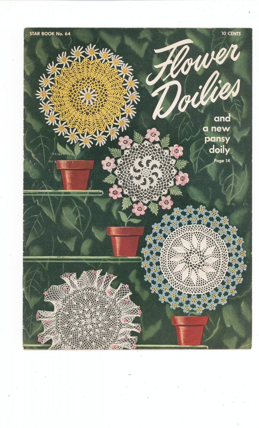Flower Doilies Star Book Number 64 Vintage 1949 New Pansy Doily